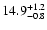 $\rm 14.9_{-0.8 }^{+1.2 }$