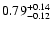 $\rm0.79_{-0.12 }^{+0.14 }$