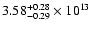 $\rm 3.58_{-0.29 }^{+0.28 } \times 10^{13}$