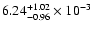$\rm 6.24_{-0.96 }^{+1.02 } \times 10^{-3}$