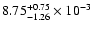 $\rm 8.75_{-1.26 }^{+0.75 } \times 10^{-3}$