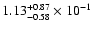$\rm 1.13_{-0.58 }^{+0.87 } \times 10^{-1}$