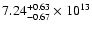$\rm 7.24_{-0.67 }^{+0.63 } \times 10^{13}$