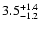 $\rm 3.5_{-1.2 }^{+1.4 }$