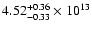 $\rm 4.52_{-0.33 }^{+0.36 } \times 10^{13}$