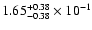 $\rm 1.65_{-0.38 }^{+0.38 } \times 10^{-1}$