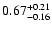 $\rm0.67_{-0.16 }^{+0.21 }$