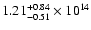 $\rm 1.21_{-0.51 }^{+0.84 } \times 10^{14}$