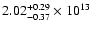 $\rm 2.02_{-0.37 }^{+0.29 } \times 10^{13}$