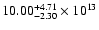 $\rm 10.00_{-2.30 }^{+4.71 } \times 10^{13}$