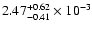 $\rm 2.47_{-0.41 }^{+0.62 } \times 10^{-3}$