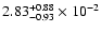 $\rm 2.83_{-0.93 }^{+0.88 } \times 10^{-2}$