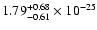 $\rm 1.79_{-0.61 }^{+0.68 } \times 10^{-25}$