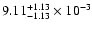 $\rm 9.11_{-1.13 }^{+1.13 } \times 10^{-3}$