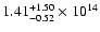 $\rm 1.41_{-0.52 }^{+1.50 } \times 10^{14}$