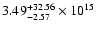 $\rm 3.49_{-2.57 }^{+32.56 } \times 10^{15}$
