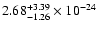 $\rm 2.68_{-1.26 }^{+3.39 } \times 10^{-24}$