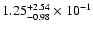 $\rm 1.25_{-0.98 }^{+2.54 } \times 10^{-1}$