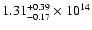 $\rm 1.31_{-0.17 }^{+0.39 } \times 10^{14}$