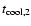 $t_{{\rm cool},2}$