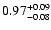 $\rm0.97_{-0.08 }^{+0.09 }$