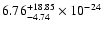 $\rm 6.76_{-4.74 }^{+18.85 } \times 10^{-24}$