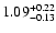 $\rm 1.09_{-0.13 }^{+0.22 }$