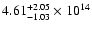 $\rm 4.61_{-1.03 }^{+2.05 } \times 10^{14}$