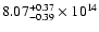 $\rm 8.07_{-0.39}^{+0.37} \times 10^{14}$
