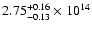 $\rm 2.75_{-0.13}^{+0.16} \times 10^{14}$