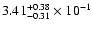 $\rm 3.41_{-0.31}^{+0.38} \times 10^{-1}$