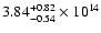 $\rm 3.84_{-0.54}^{+0.82} \times 10^{14}$