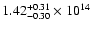 $\rm 1.42_{-0.30}^{+0.31} \times 10^{14}$