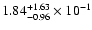$\rm 1.84_{-0.96}^{+1.63} \times 10^{-1}$