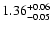 $\rm 1.36_{-0.05}^{+0.06}$