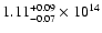 $\rm 1.11_{-0.07}^{+0.09} \times 10^{14}$