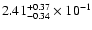$\rm 2.41_{-0.34}^{+0.37} \times 10^{-1}$