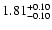 $\rm 1.81_{-0.10}^{+0.10}$