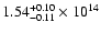 $\rm 1.54_{-0.11}^{+0.10} \times 10^{14}$