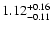 $\rm 1.12_{-0.11}^{+0.16}$