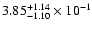 $\rm 3.85_{-1.10}^{+1.14} \times 10^{-1}$