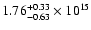 $\rm 1.76_{-0.63}^{+0.33} \times 10^{15}$