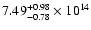 $\rm 7.49_{-0.78}^{+0.98} \times 10^{14}$