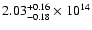$\rm 2.03_{-0.18}^{+0.16} \times 10^{14}$