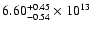 $\rm 6.60_{-0.54}^{+0.45} \times 10^{13}$