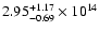 $\rm 2.95_{-0.69}^{+1.17} \times 10^{14}$
