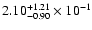 $\rm 2.10_{-0.90}^{+1.21} \times 10^{-1}$