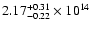 $\rm 2.17_{-0.22}^{+0.31} \times 10^{14}$