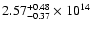 $\rm 2.57_{-0.37}^{+0.48} \times 10^{14}$