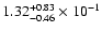 $\rm 1.32_{-0.46}^{+0.83} \times 10^{-1}$